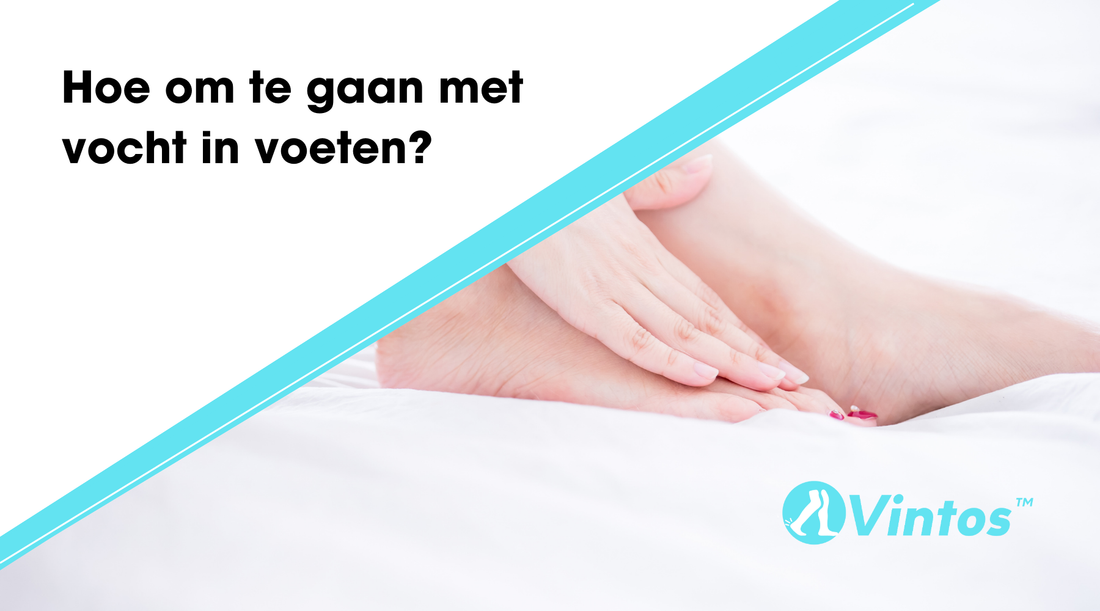 Hoe om te gaan met vocht in voeten?